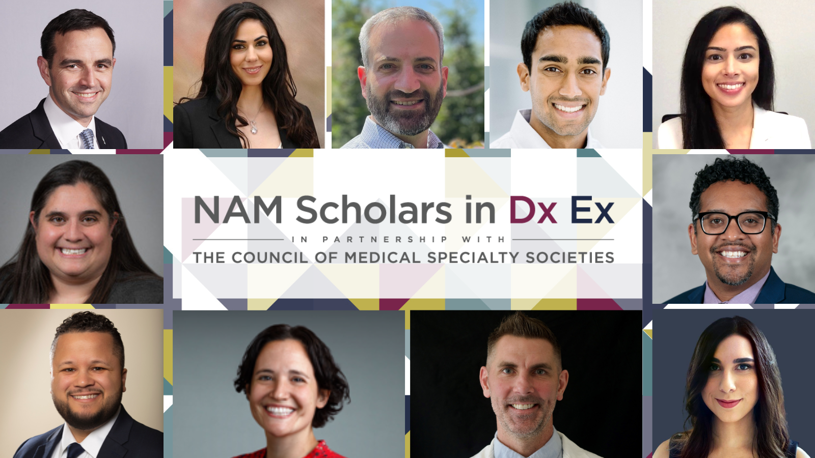 Image states, "NAM Scholars in Dx Ex in partnership with the Council of Medical Specialty Societies," surrounded by the headshots of the eleven scholars.